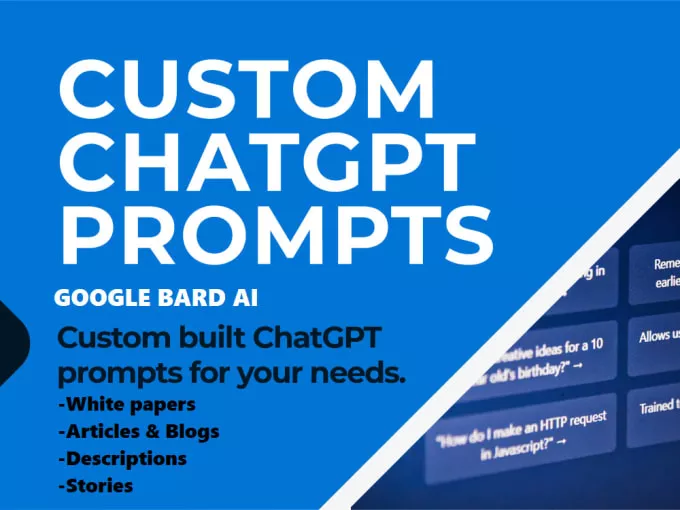 I will write custom prompt to chat gpt,bard ai for SEO articles description white paper