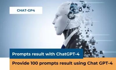 I will provide 100 prompts result with chat gpt 4